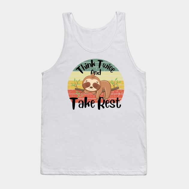 Think Twice And Take Rest Sloth design Tank Top by High Trend